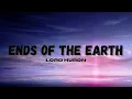 Lagu Lord Huron - Ends of the Earth (Lyrics) HD