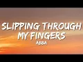 Download Lagu Slipping Through My Fingers - ABBA (Lyrics)