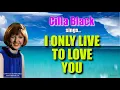 Download Lagu I ONLY LIVE TO LOVE YOU - Cilla Black