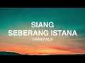 Download Lagu Iwan Fals - Siang Seberang Istana - Lirik Lagu Nostalgia