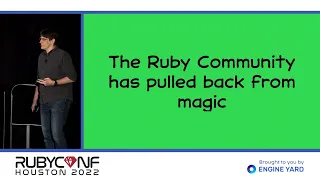 RubyConf 2022 In Defense of Ruby Metaprogramming By Noel Rappin