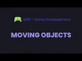 AIDE Tutorial - Game Development Moving Objects