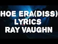 Download Lagu Hoe Era(Joey bada$$ diss) Lyrics - Ray vaughn