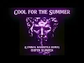 Cool for the Summer (hardstyle remix + SUPER SLOWED)