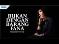 Download Lagu Bukan Dengan Barang Fana (Seperti Yang Kau Ingini) - Herlin Pirena (with lyric)