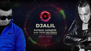 Cheb Djalil Kelmat Nebghik Rai 2019 