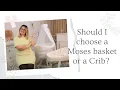 Moses Basket or Crib
