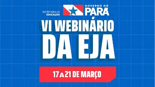 VI Webinário da EJA - Formar para avançar