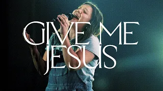 Give Me Jesus (Spontaneous) [Live] - Bethel Music, Abbie Gamboa, Jenn Johnson
