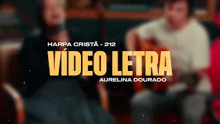Os Guerreiros Se Preparam | Aurelina Dourado [Vídeo Letra]