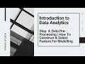 Introduction To Data Analytics Data Pre-Processing with Feature Construction Feature Selection