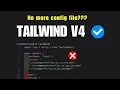 This Tailwind CSS Update Will Blow Your Mind V4 Features No more Config File