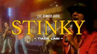 stinky tiada lagi live konser jadul 