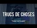Gradur & Franglish - Trucs de choses (Paroles/Lyrics)