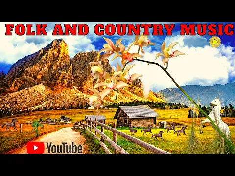 Folk and Country Music. The Best Collection of Country and Folk Songs. Top Instrumental Music