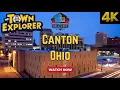 Canton Ohio - A Driving Tour 4K