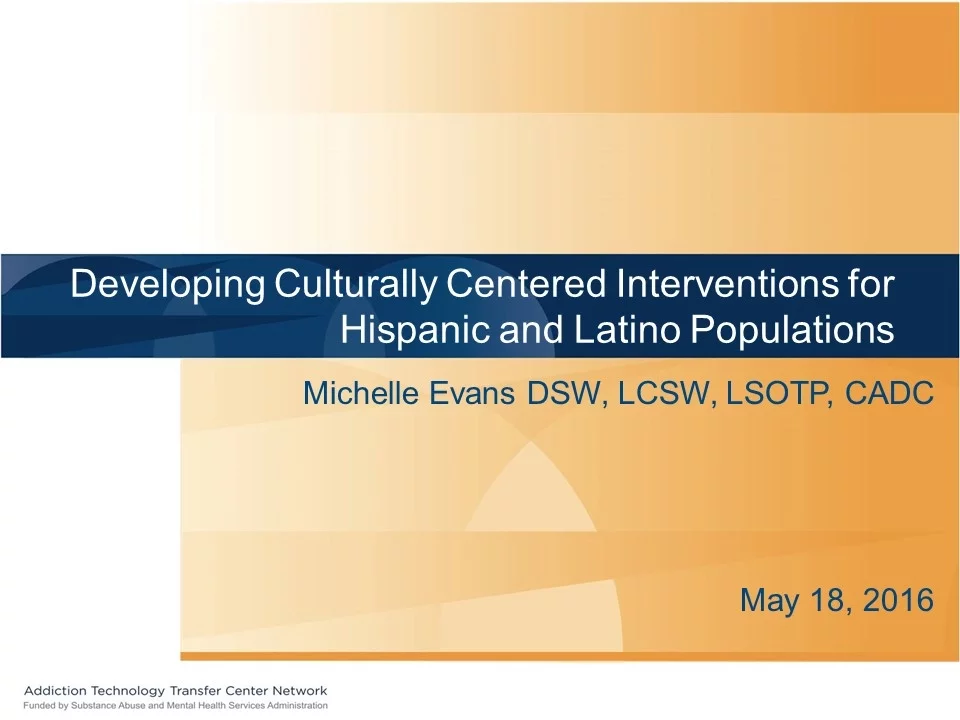 Developing Culturally Centered Interventions for Hispanic and Latino Populations