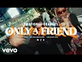 Emotional Oranges - Only A Friend [Official Music Video]