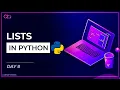 How to Use Lists in Python Day 8