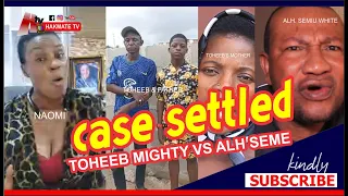 all cases on toheeb mighty settled as naomi plead for forgiveness from alh white and other blogers