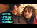 Download Lagu Uff Yeh Love Hai Mushkil - NEW BGM | Ep 35