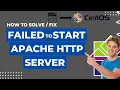 Failed to start the apache http server how to solve apache 2 startup error centos error