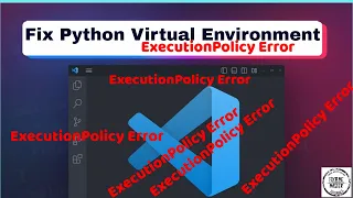 Fix Python Virtual Environment Not Activating in VS Code ExecutionPolicy Error Fixed