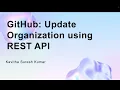 GitHub Update Organization using REST API
