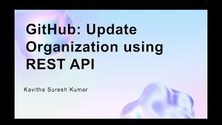 GitHub Update Organization using REST API
