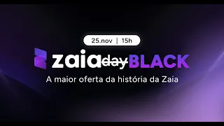 ZAIA DAY | BLACK | Novembro-2024