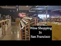 Shopping at K L Wine Merchants in San Francisco
