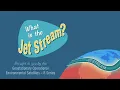 What Is the Jet Stream