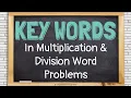 Key Words in Multiplication and Division Word Problems