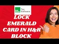 How to lock Emerald Card in H R Block 2025 I DOUBLE Z