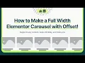 How to Make a Full-Width Elementor Carousel with Offset Slides