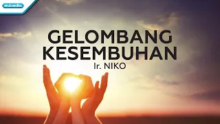 Download Gelombang Kesembuhan - Ir. Niko (with lyric) MP3