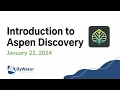 An Introducation to Aspen Discovery