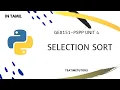 Selection sort in Python Explained in Tamil Sorting techniques program