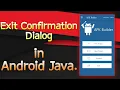 How to Exit with Confirmation Dialog Android JAVA