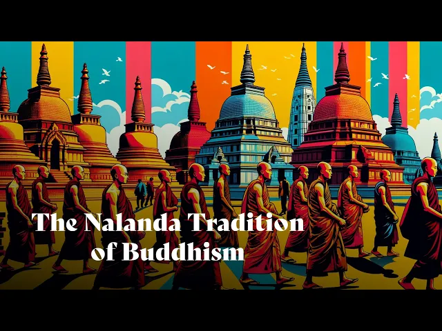 The Nalanda Tradition of Buddhism | Geshe Namdak
