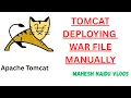 Apache Tomcat deploying war file manually How to deploy war in tomcat