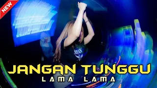 dj jangan tunggu lama lama jungle dutch 2026 viral tiktok remix