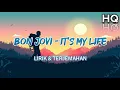 Download Lagu Bon Jovi – It's My Life Lirik \u0026 Terjemahan (HQ) #bonjovi #itsmylife #90s