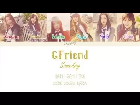 Download MP3 GFRIEND (여자친구) - Someday (그런 날엔) (Han | Rom | Eng Color Coded Lyrics)