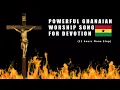 Download Lagu Ghanaian Prayer and Worship songs for Devotion 2025 (11 hours)