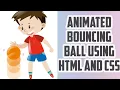 Bouncing Ball Effects using CSS Animation in Hindi How To Create Bouncing Ball only Using Html CSS