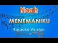 Download Lagu NOAH - Menemaniku (Karaoke) | GMusic