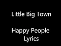 LittleBigTown HappyPeopleLyrics