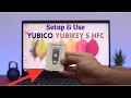 YubiKey 5 NFC How to Setup Use Yubico