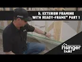 The Risinger Build Episode 5 Part 1 - Exterior Framing with READY-FRAME